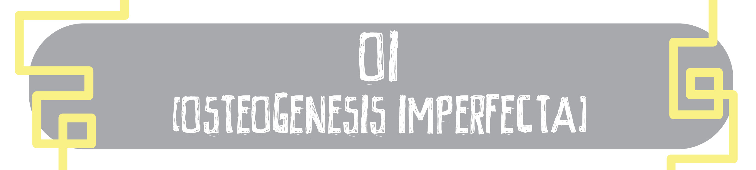Chronic conditions banner OI Osteogenesis Imperfecta